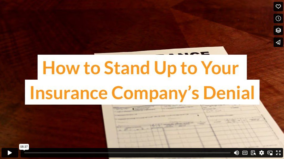 How to Stand Up to Your Insurance Company’s Denial